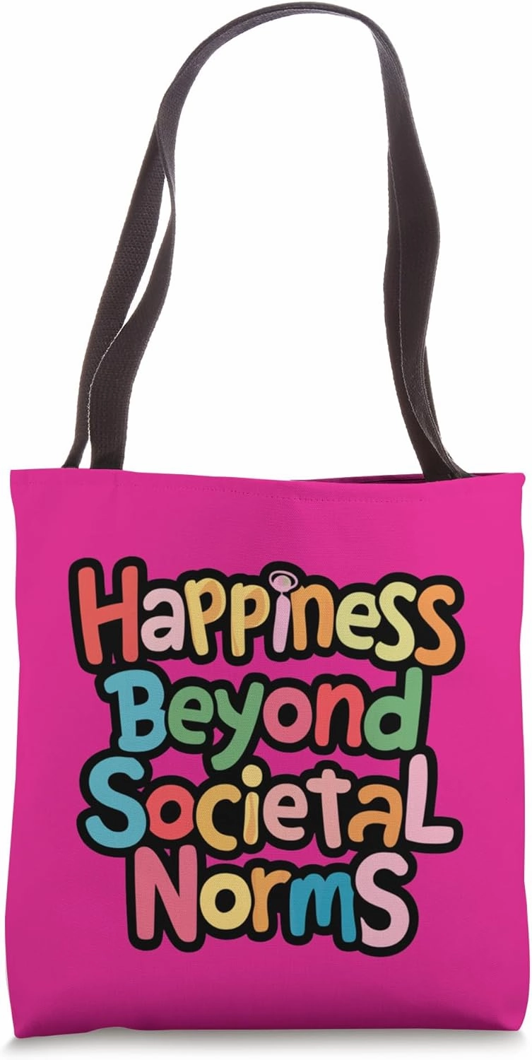 4B Movement- Colorful Happiness Beyond Societal Norms Tote Bag