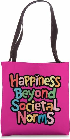 4B Movement- Colorful Happiness Beyond Societal Norms Tote Bag