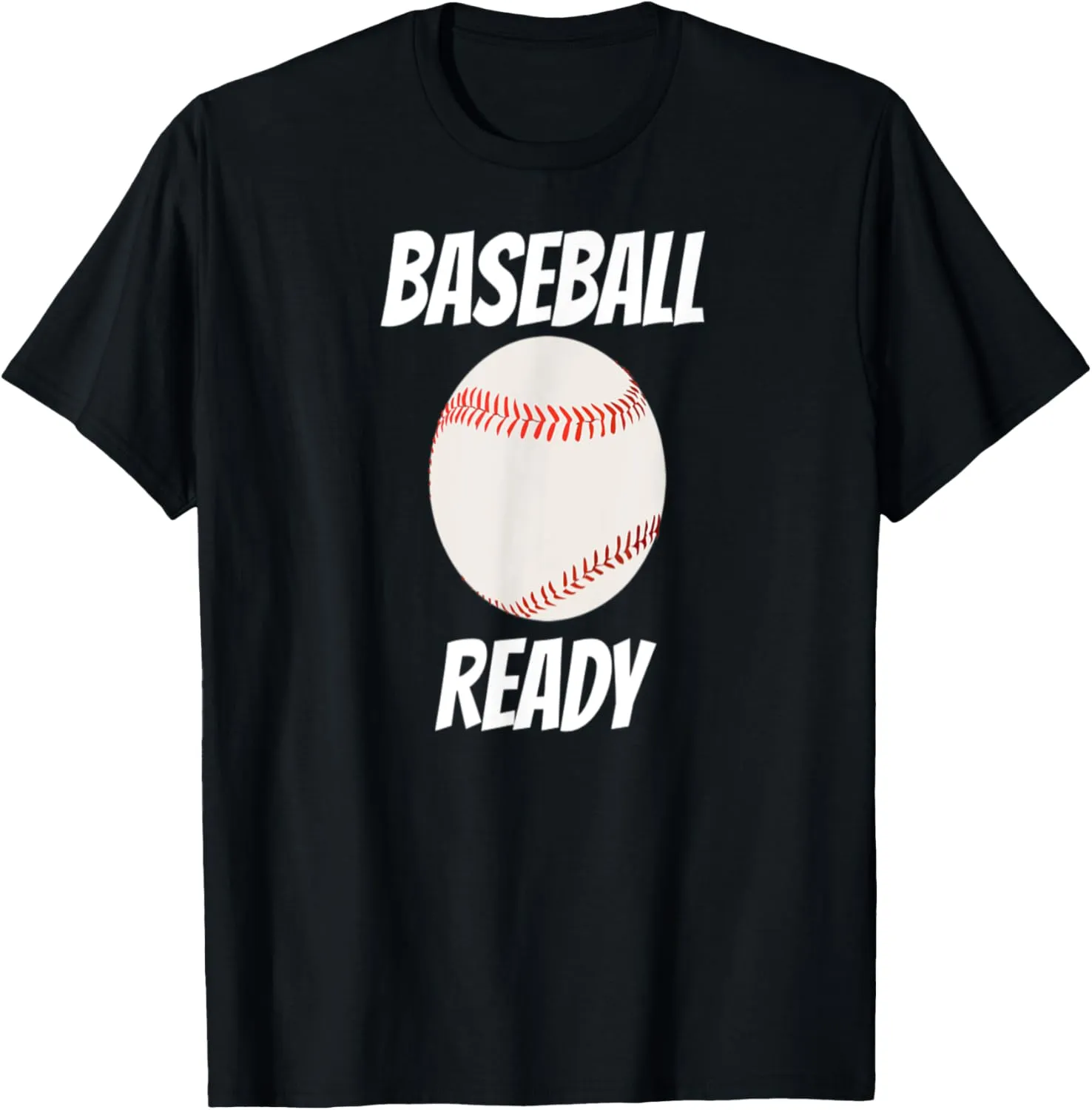 BASEBALL READY T-SHIRT