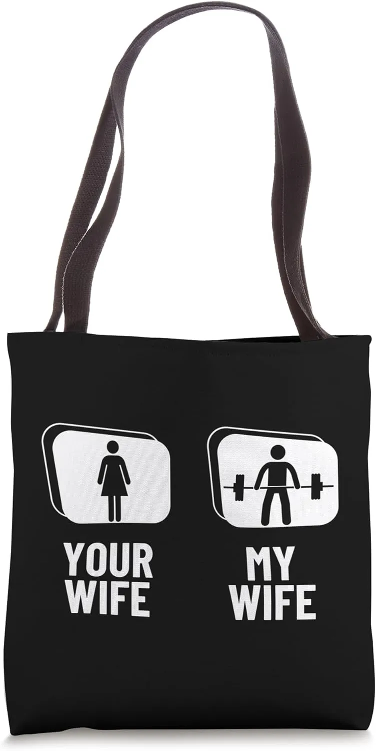 Deadlift Your Wife My Wife Funny Weightlifting Tote Bag