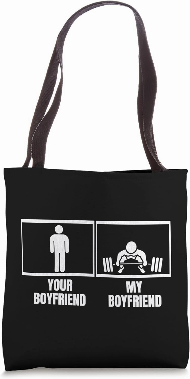 Deadlift Your Boyfriend My Boyfriend Funny Weightlifting Tote Bag