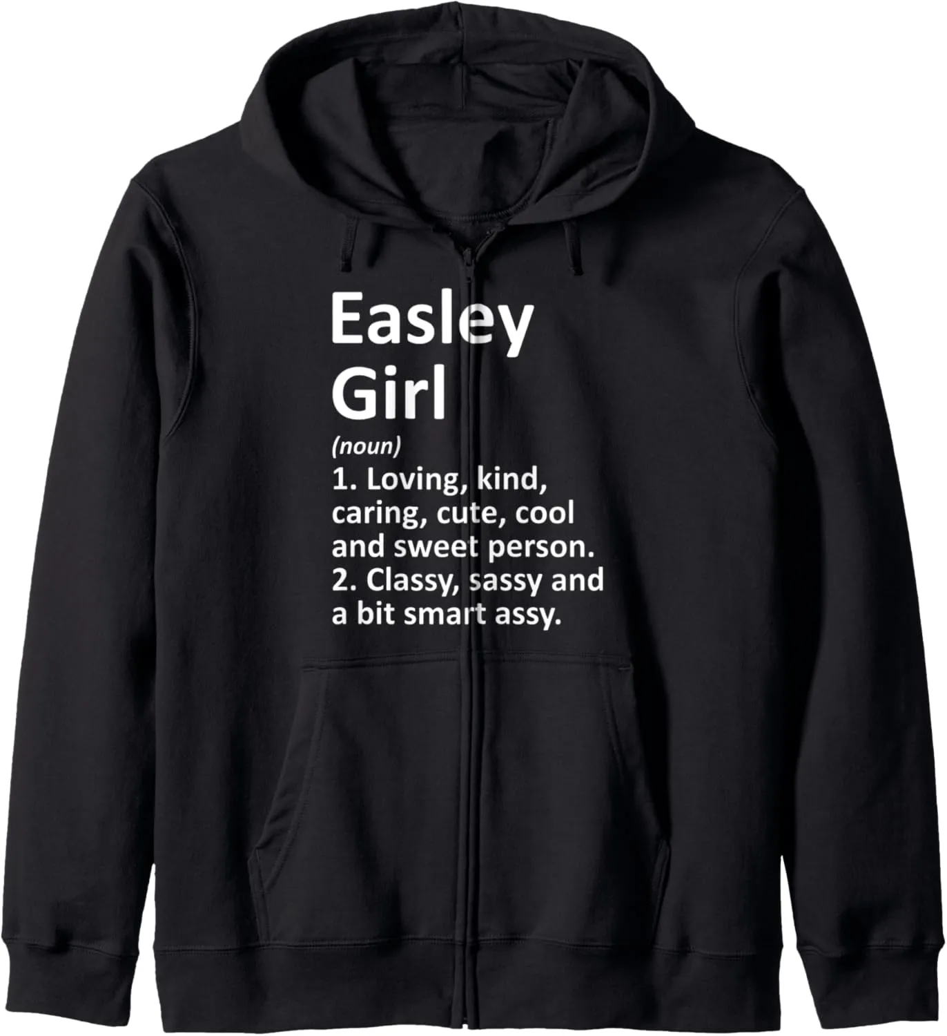 EASLEY GIRL SC SOUTH CAROLINA Funny City Home Roots Gift Zip Hoodie
