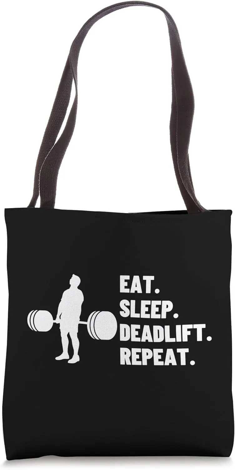 Eat Sleep Deadlift Repeat Proud Funny Weightlifting Tote Bag