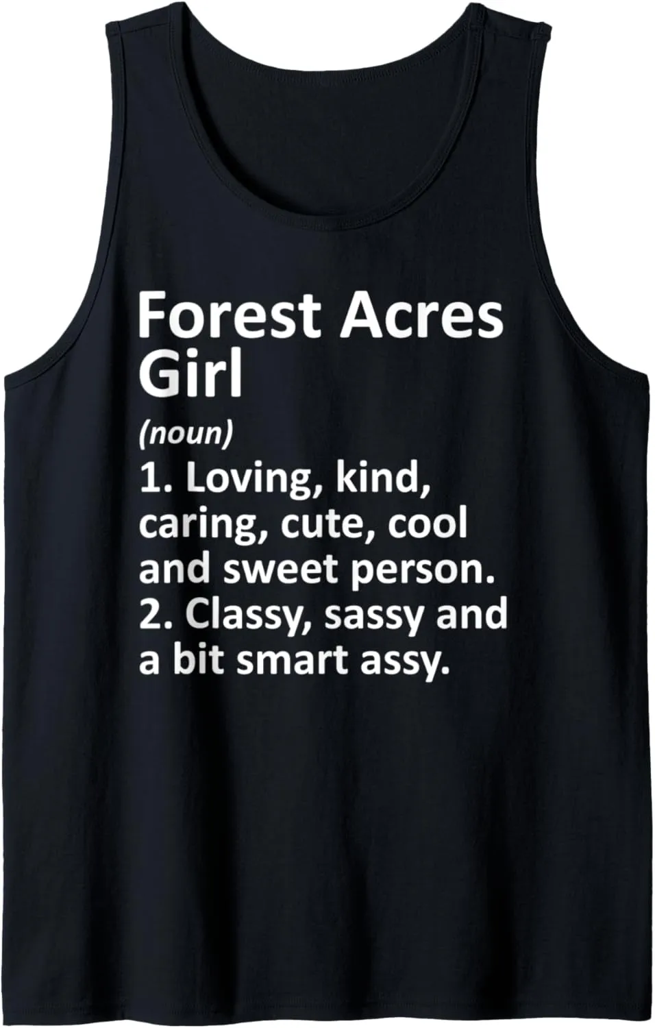 FOREST ACRES GIRL SC SOUTH CAROLINA Funny City Home Gift Tank Top