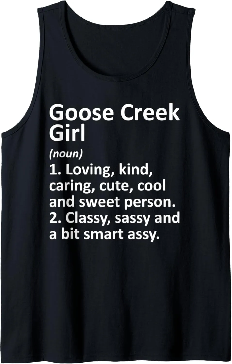 GOOSE CREEK GIRL SC SOUTH CAROLINA Funny City Home Gift Tank Top
