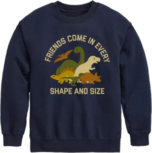 Instant Message - Dinosaur - Friends Come in Every Shape & Size - Toddler & Youth Crewneck Fleece Sweatshirt