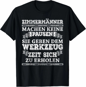 Mens Zimmermann Zimmererer Funny Saying Gift T-Shirt