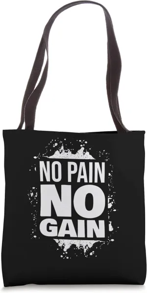 No Pain No Gain Gym Fitness Motivation Bodybuilding Quote Tote Bag