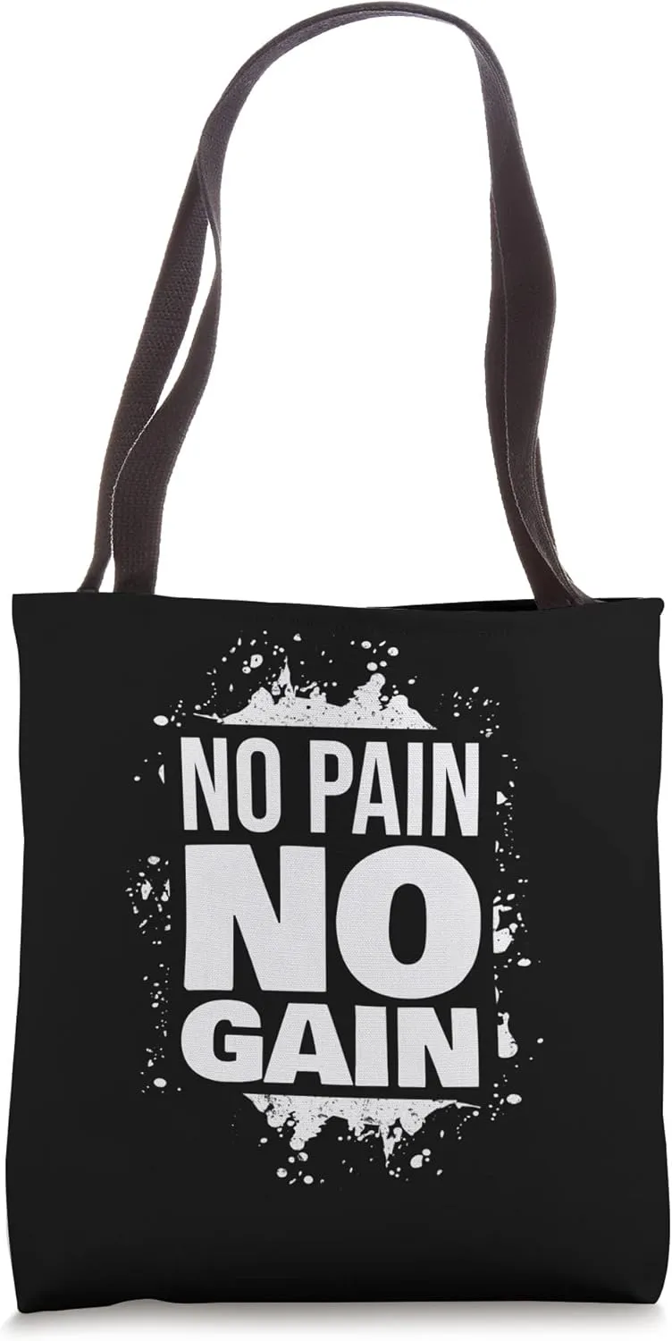 No Pain No Gain Gym Fitness Motivation Bodybuilding Quote Tote Bag