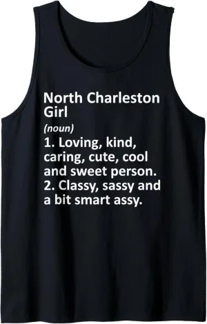 NORTH CHARLESTON GIRL SC SOUTH CAROLINA Funny City Home Gift Tank Top