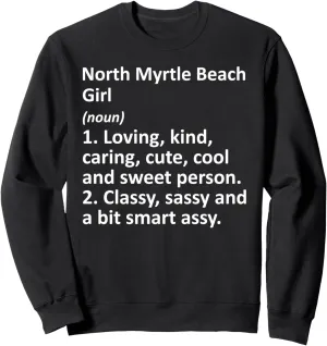 NORTH MYRTLE BEACH GIRL SC SOUTH CAROLINA Funny City Gift Sweatshirt