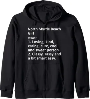 NORTH MYRTLE BEACH GIRL SC SOUTH CAROLINA Funny City Gift Zip Hoodie