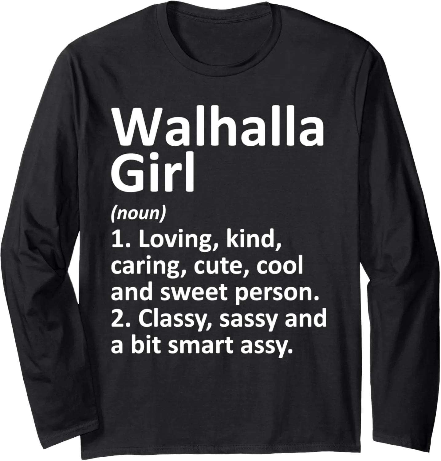 WALHALLA GIRL SC SOUTH CAROLINA Funny City Home Roots Gift Long Sleeve T-Shirt