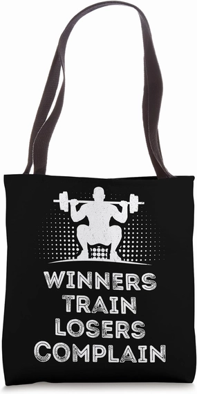 Winners Train Losers Complain Gym Fitness Workout Sports Tote Bag